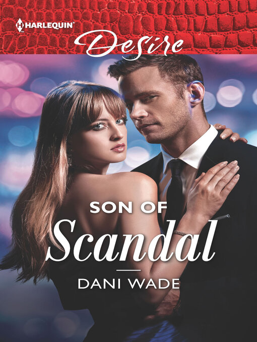 Title details for Son of Scandal by Dani Wade - Available